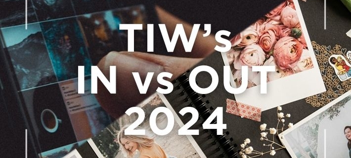 TIW - Ins and Outs for 2024